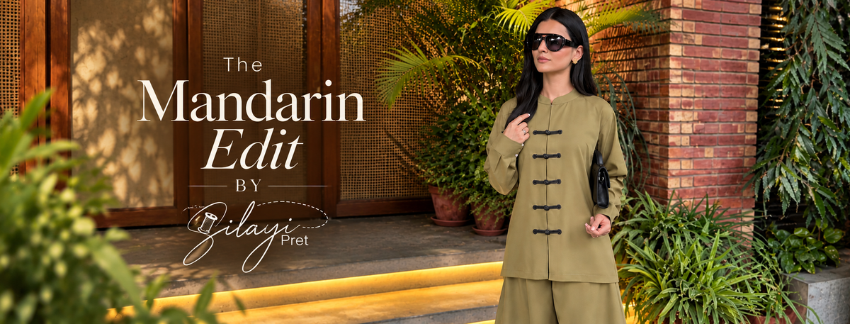 THE MANDARIN EDIT BY SILAYI PRET