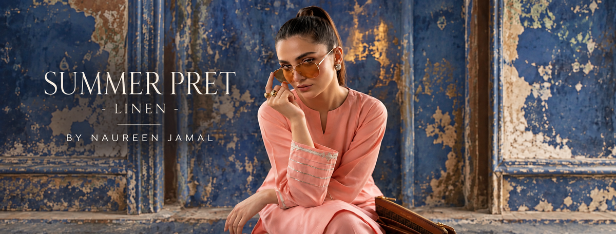 SUMMER PRET LINEN BY NAUREEN JAMAL